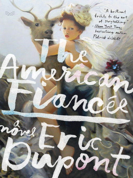 Title details for The American Fiancée by Eric Dupont - Wait list